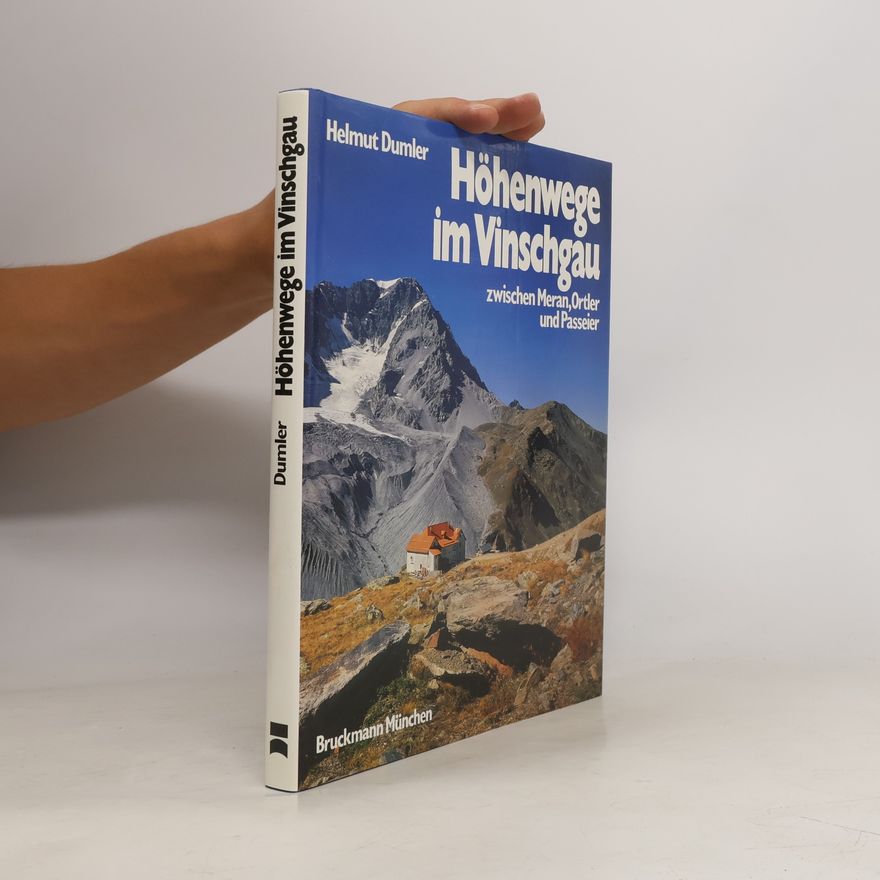 Helmut Dumler Höhenwege im Vinschgau