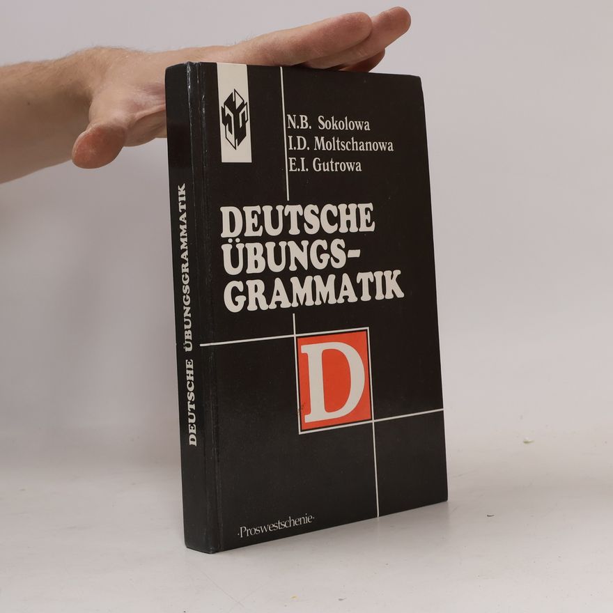 I.D. Moltschanowa Deutsche Übungsgrammatik