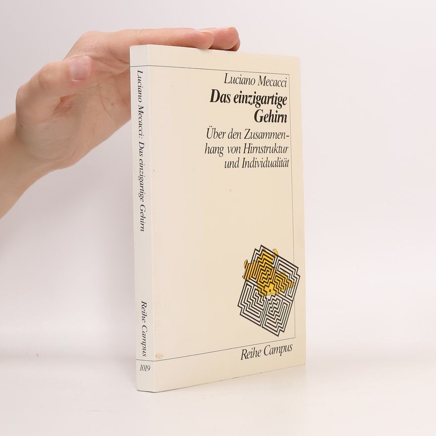 Luciano Mecacci Reihe Campus: Das einzigartige Gehirn