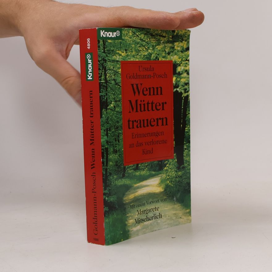 Ursula Goldmann-Posch Wenn Mütter trauern