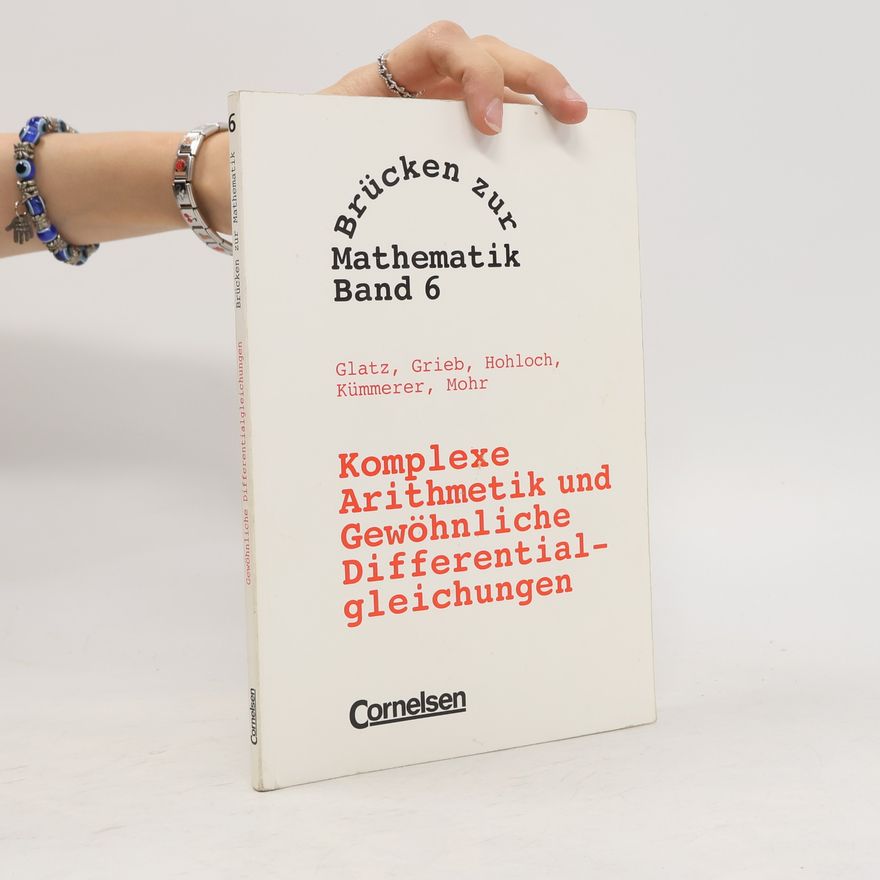 Grieb Komplexe Arithmetik und Gewöhnliche Differentialgleichungen 6