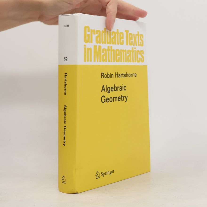 Robin Hartshorne Algebraic Geometry
