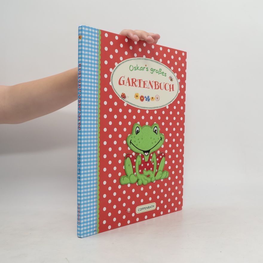 Anita van Saan Oskar's großes Gartenbuch