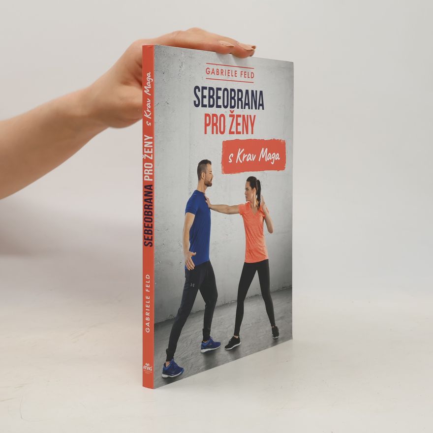 Gabriele Feld Sebeobrana pro ženy s Krav Maga