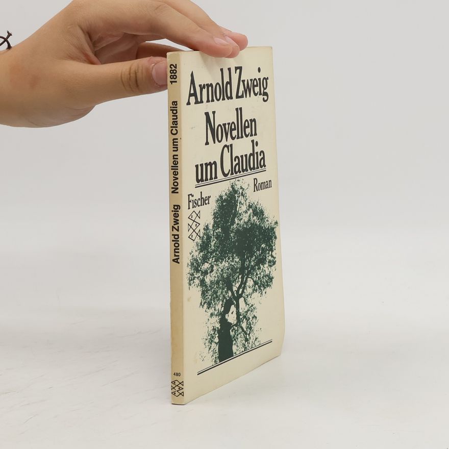 Arnold Zweig Novellen um Claudia