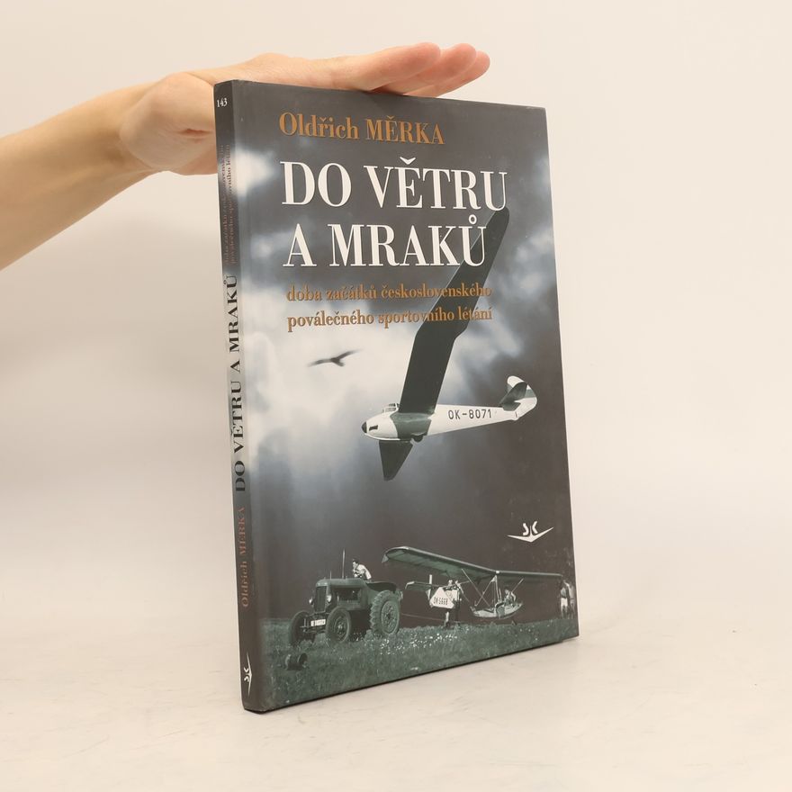 Oldřich Měrka Do větru a mraků