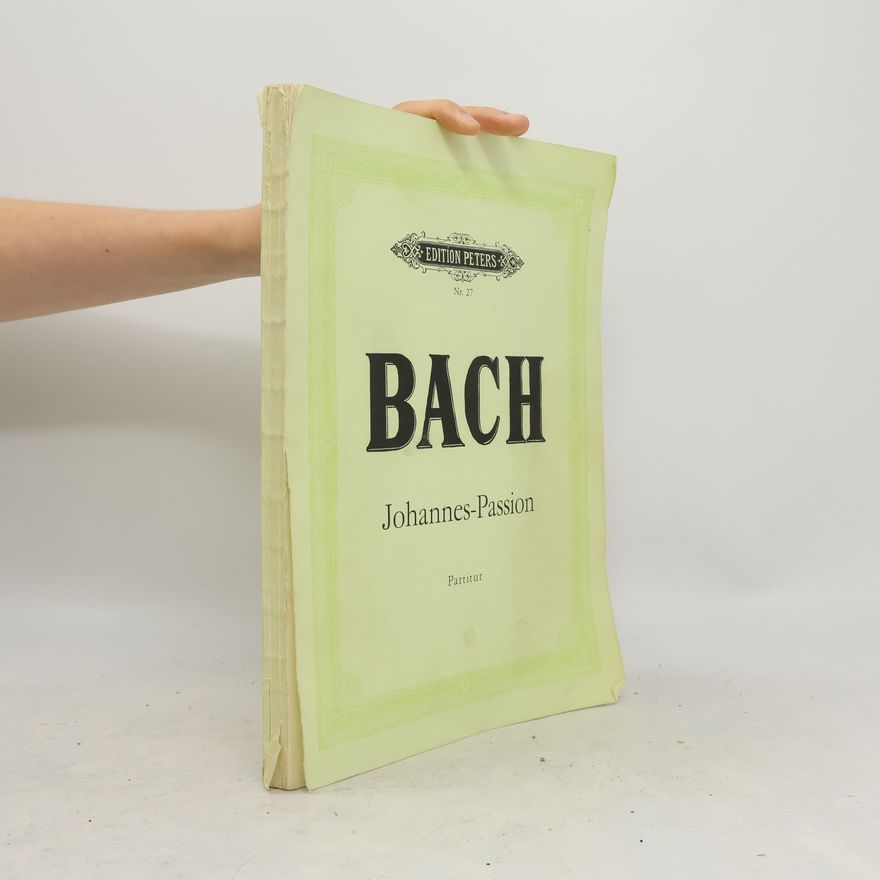 Johann Sebastian Bach Bach Johannes-Passion