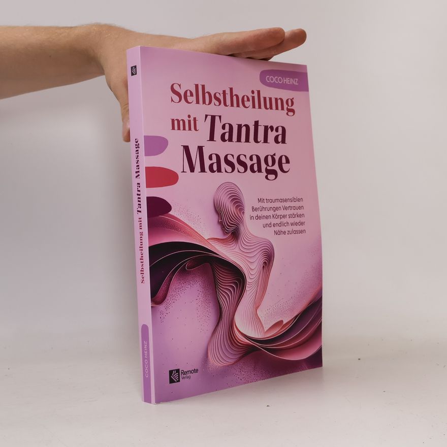 Coco Heinz Selbstheilung mit Tantra Massage