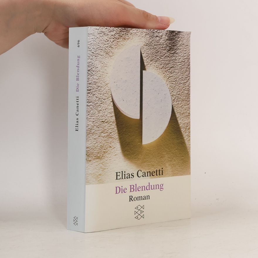Elias Canetti Die Blendung