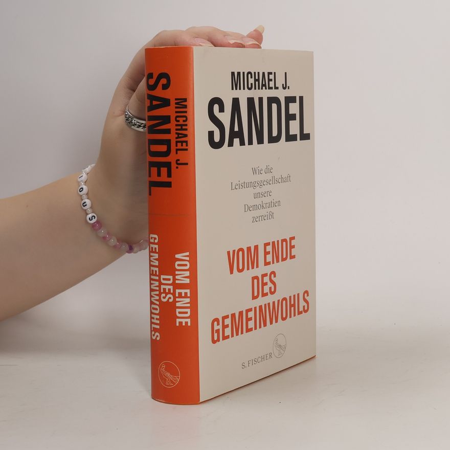 Michael Sandel Vom Ende des Gemeinwohls