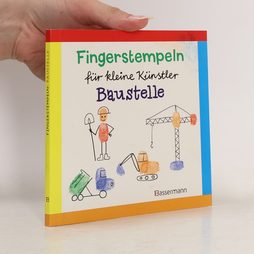 Norbert Pautner Fingerstempeln für kleine Künstler - Baustelle
