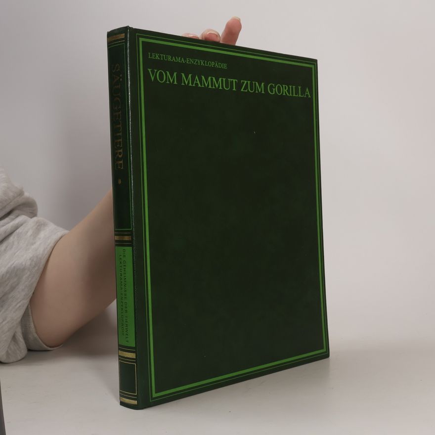Autorenkollektiv Die Geheimnisse der Tierwelt 1. Vom Mammut Zum Gorilla