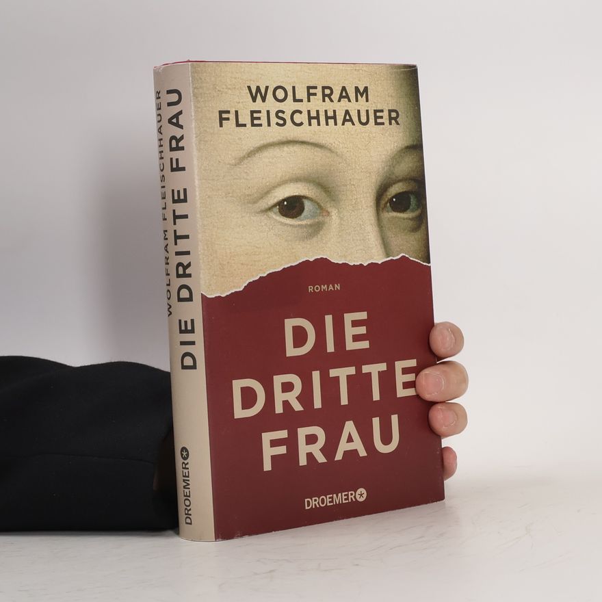Wolfram Fleischhauer Die dritte Frau