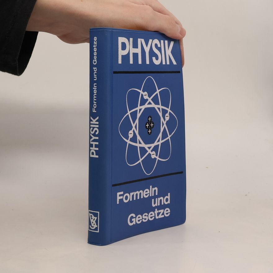Autorenkollektiv Physik Formeln und Gesetze