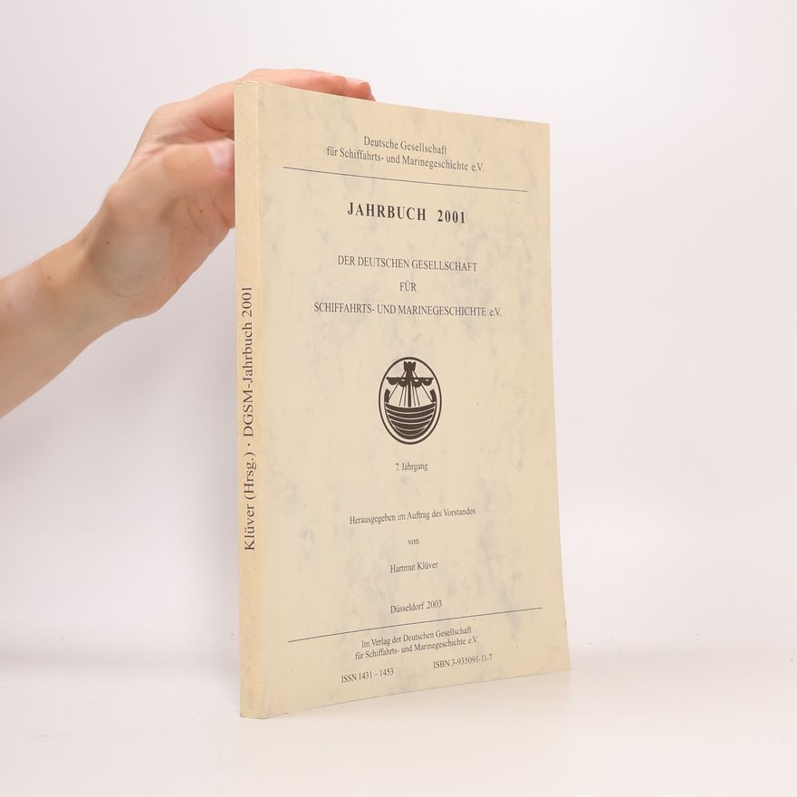 Hartmut Klüver Deutsche Gesellschaft für Schiffahrts- und Marinegeschichte e.V. - 7: Jahrbuch 2001