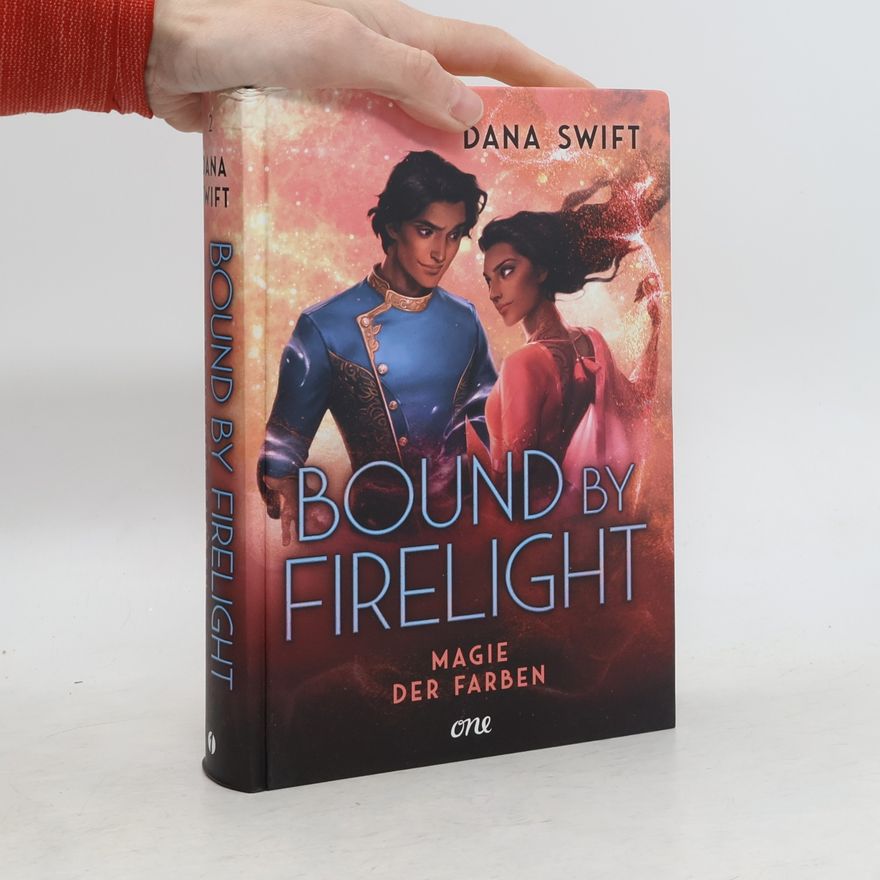 Dana Swift Bound by Firelight - Magie der Farben