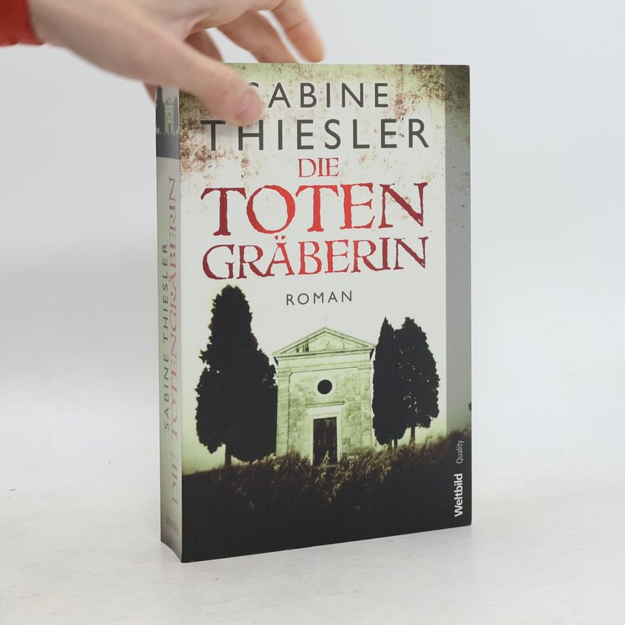 Sabine Thiesler Die Totengräberin