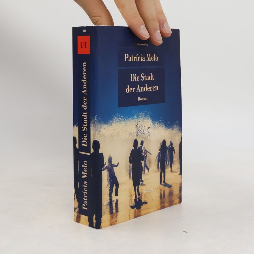 Patrícia Melo Unionsverlag Taschenbücher - 1044: Die Stadt der Anderen