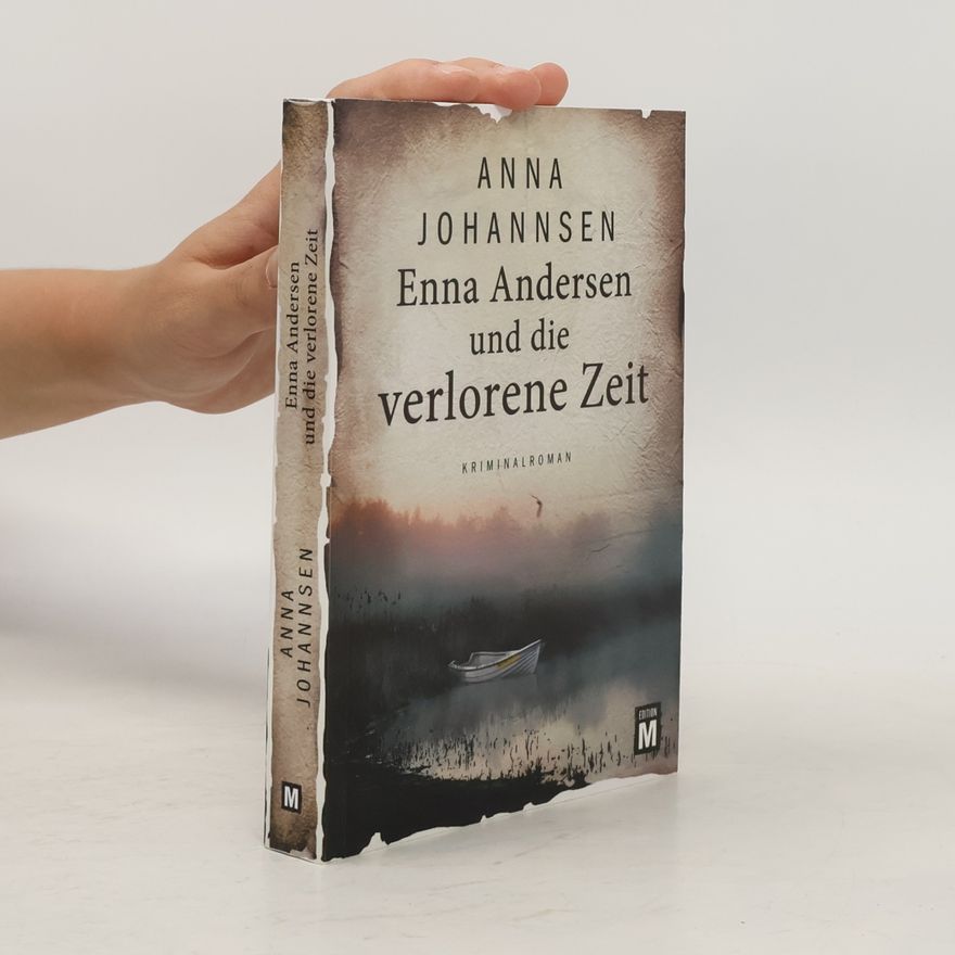 Anna Johannsen Enna Andersen und die verlorene Zeit