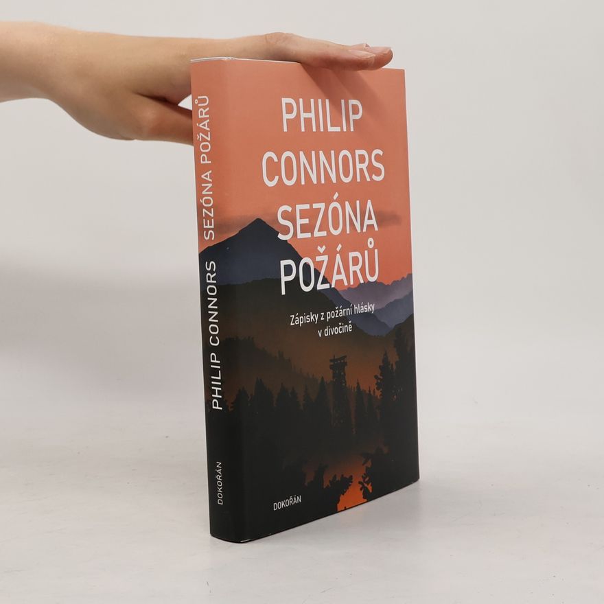 Philip Connors Sezóna požárů