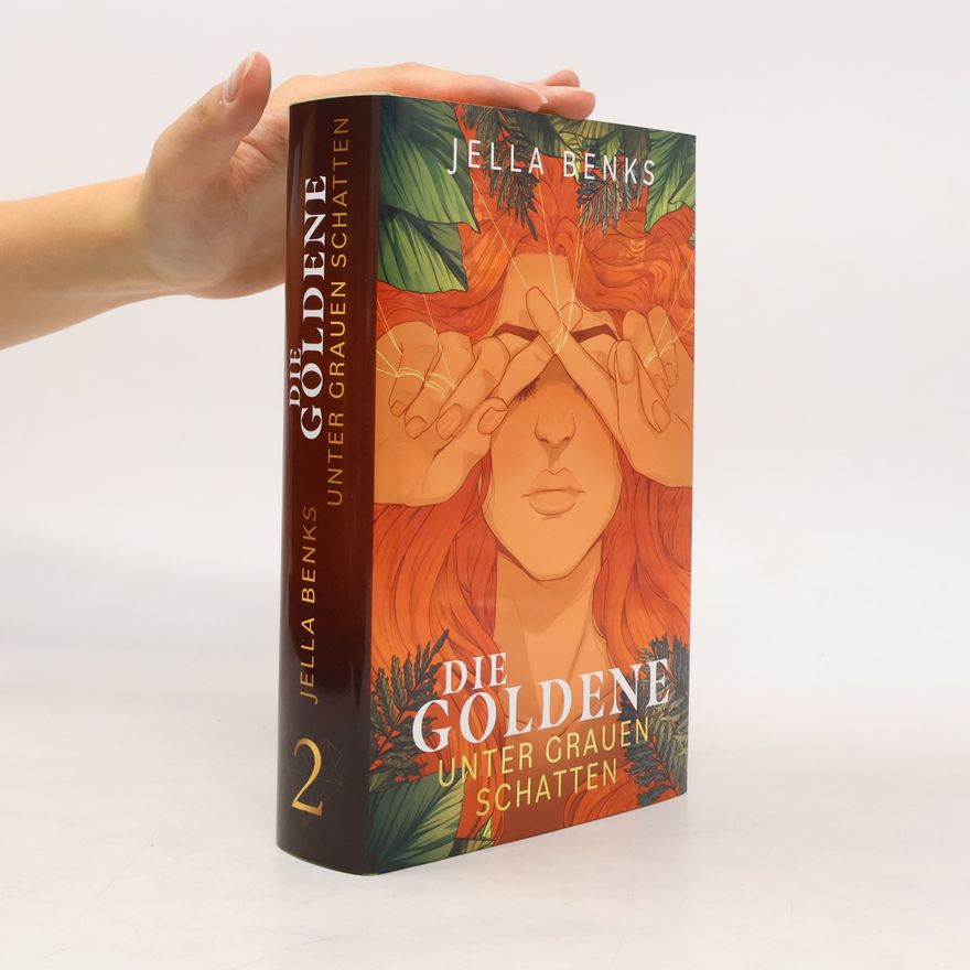 Jella Benks Die Goldene 2. Unter Grauen Schatten