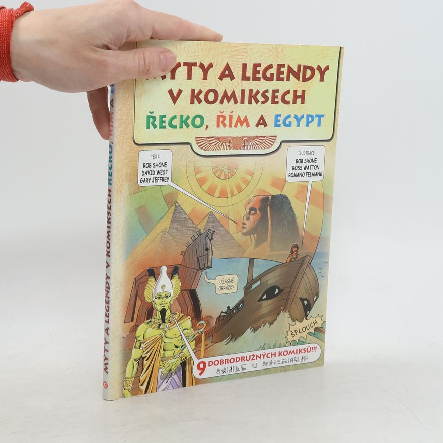 Romano Felmang Mýty a legendy v komiksech. Řecko, Řím a Egypt