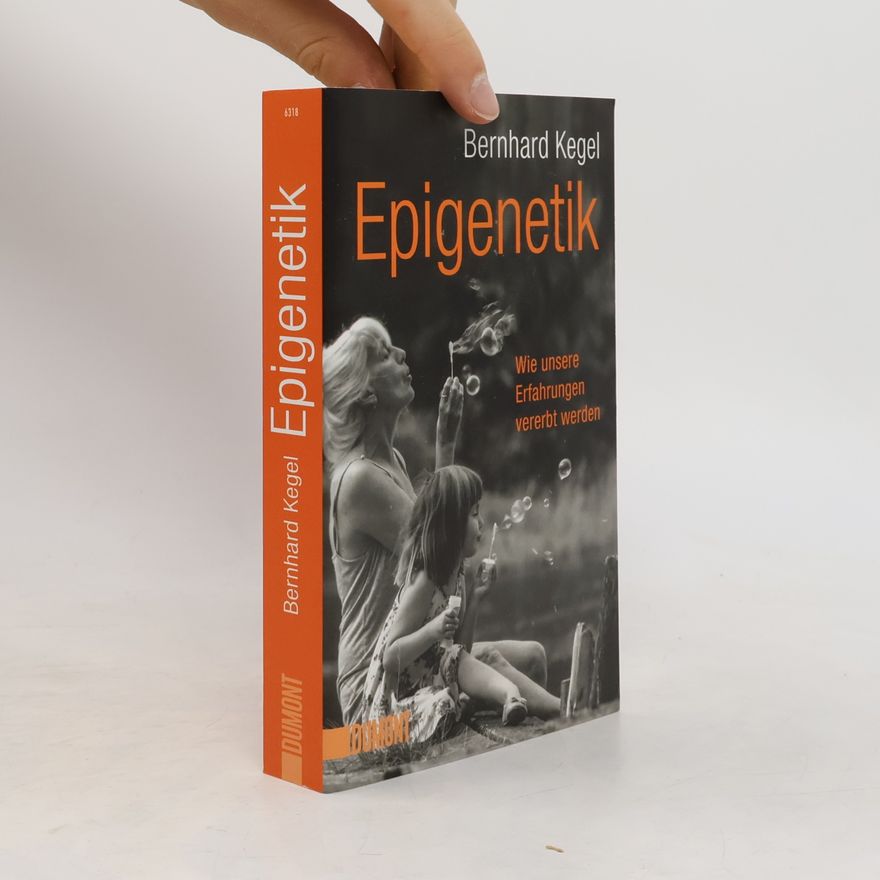 Bernhard Kegel Epigenetik