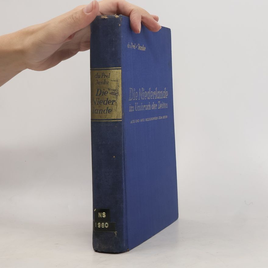 Autorenkollektiv Die Niederlande im Umbruch der Zeiten