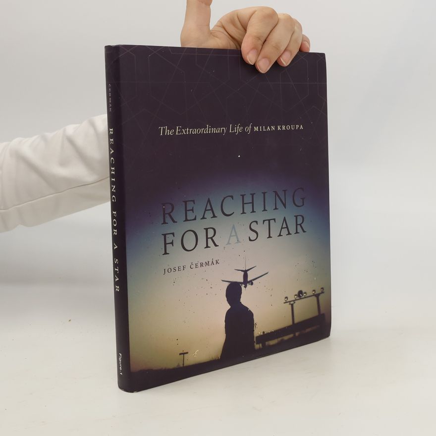 Josef Čermák Reaching for a Star