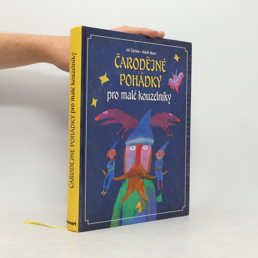 Jiří Žáček Čarodějné pohádky pro malé kouzelníky