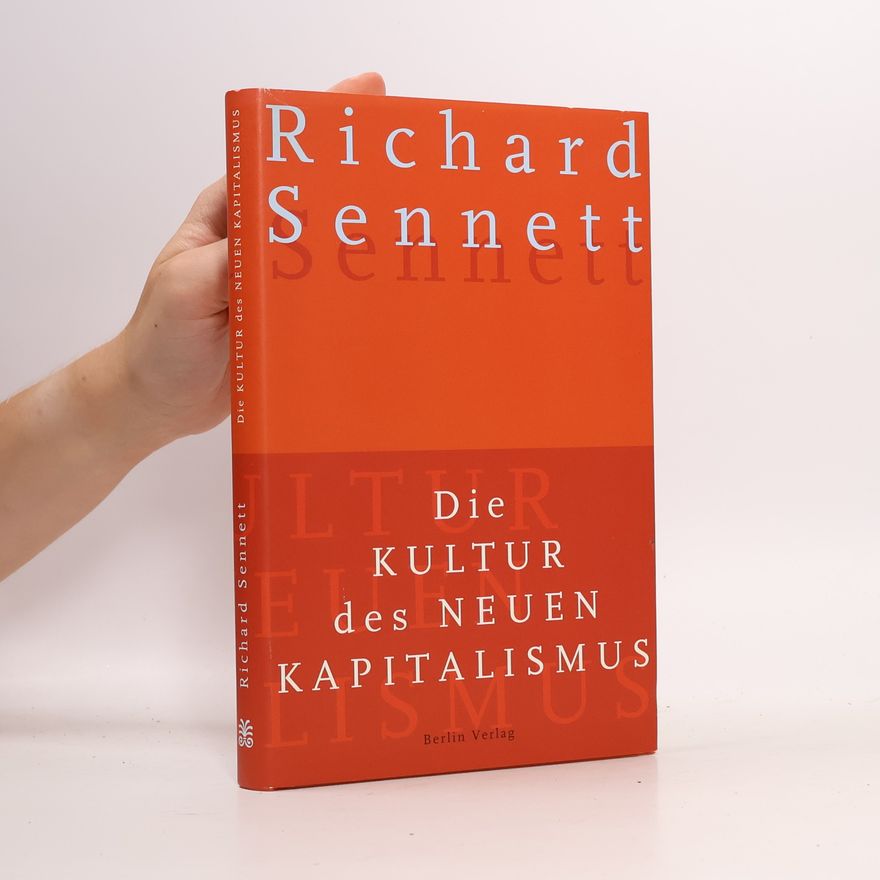 Richard Sennett Die Kultur des neuen Kapitalismus