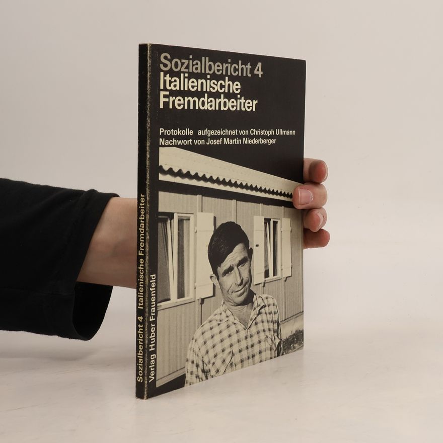 Josef Martin Niederberger Sozialbericht - 4: Italienische Fremdarbeiter