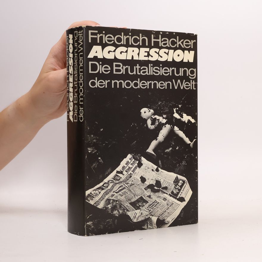 Friedrich Hacker Aggression