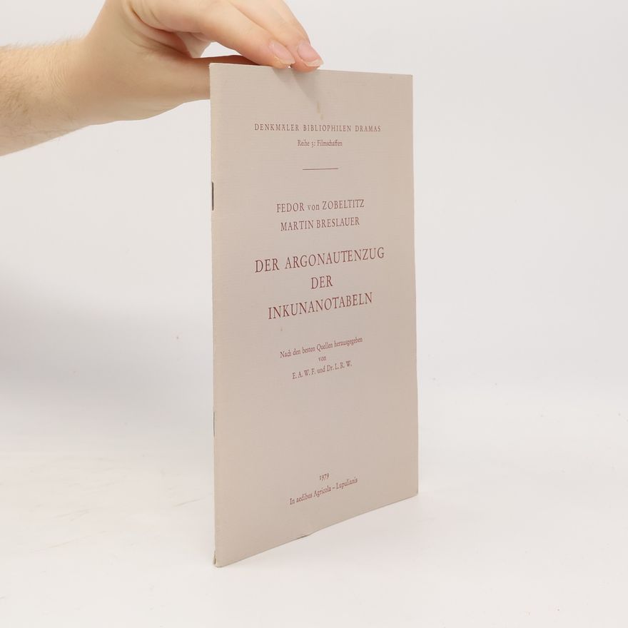Martin Breslauer Der Argonautenzug der Inkunanotabeln