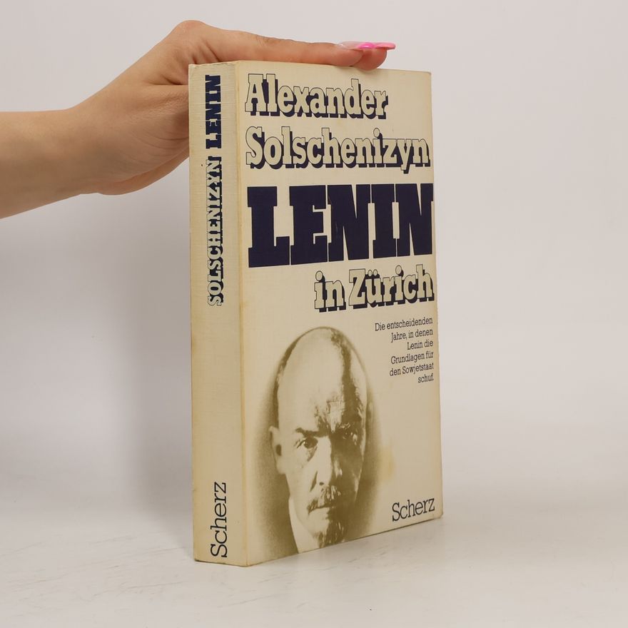 Alexandr Isajevič Solženicyn Lenin in Zürich
