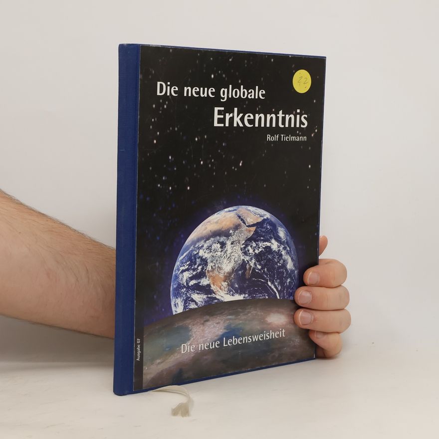 Rolf Tielmann Die neue globale Erkenntnis