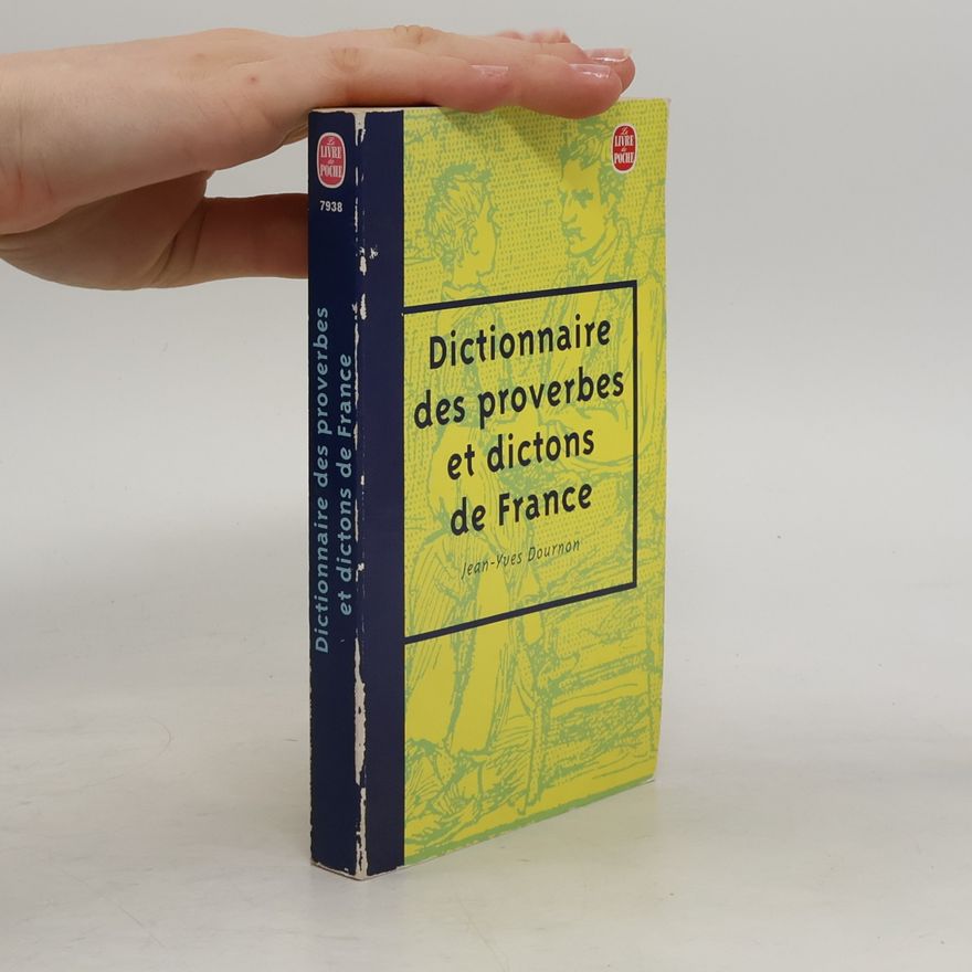 Jean-Yves Dournon Livre de Poche: Dictionnaire des proverbes et dictons France