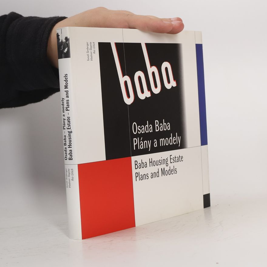 Tomáš Šenberger Osada Baba: Plány a modely / Baba Housing Estate: Plans and Models