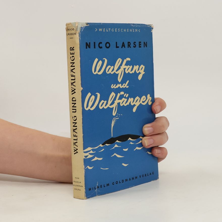 Nico Larsen Walfang und Walfänger