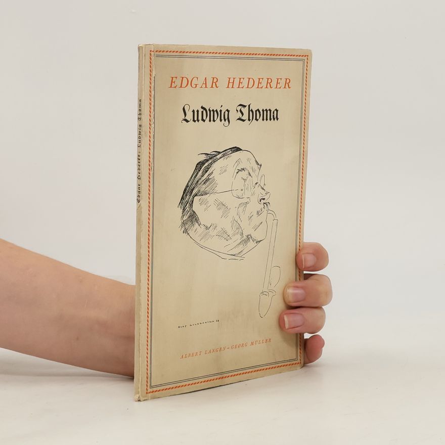 Edgar Hederer Ludwig Thoma