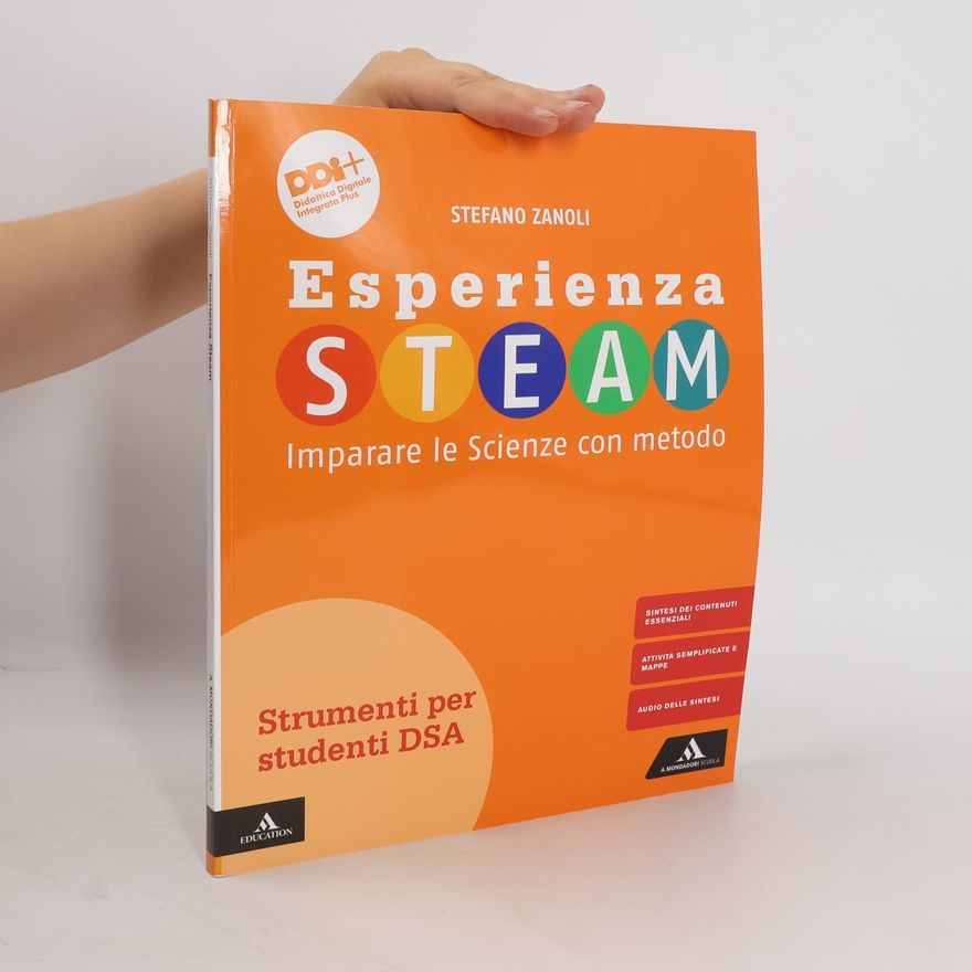 Stefano Zanoli Esperienza STEAM imparare le scienze con metodo. DSA. Per la scuola media. Con e-book. Con espansione online