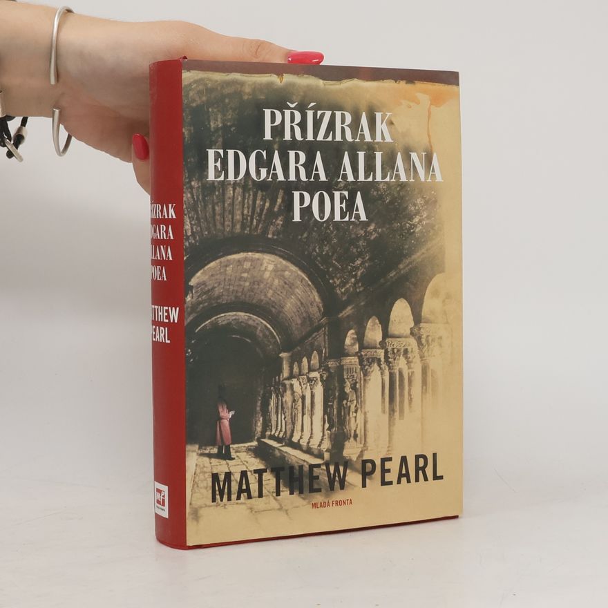 Matthew Pearl Přízrak Edgara Allana Poea
