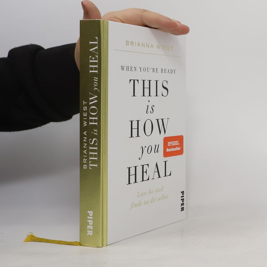Brianna Wiest When you're ready, this is how you heal