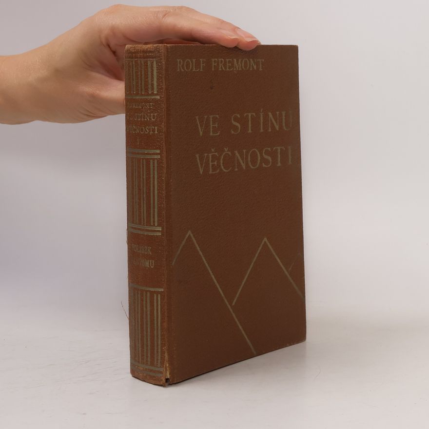 Rolf Fremont Ve stínu věčnosti I.