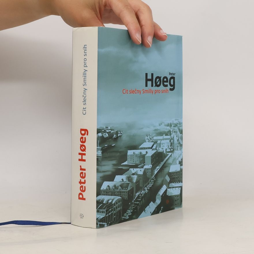 Peter Høeg Cit slečny Smilly pro sníh