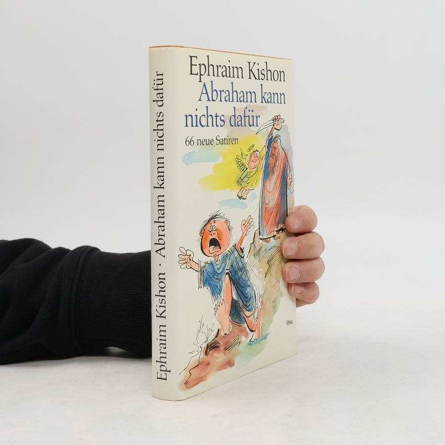 Ephraim Kishon Abraham kann nichts dafür