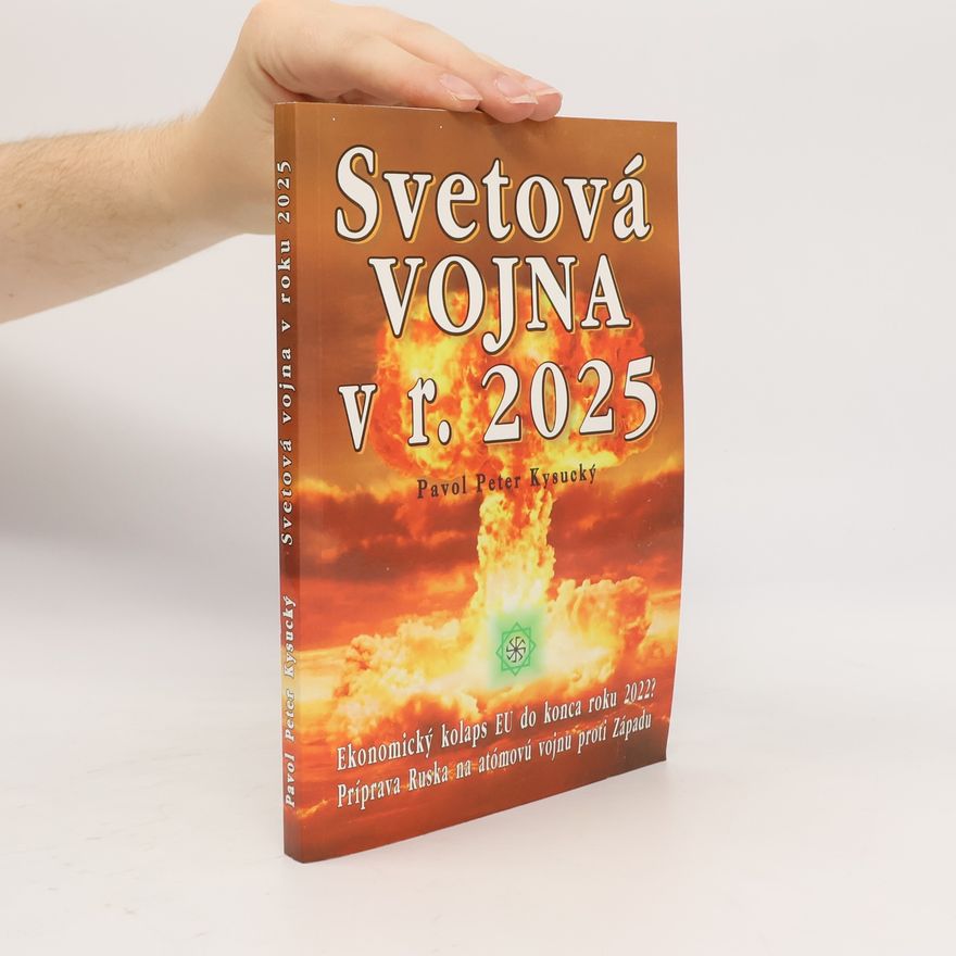 Pavol Peter Kysucký Svetová vojna v r. 2025?
