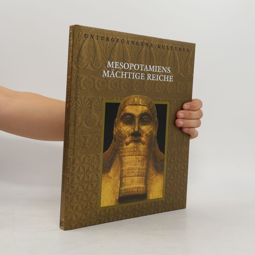 AA.VV. Mesopotamiens mächtige Reiche
