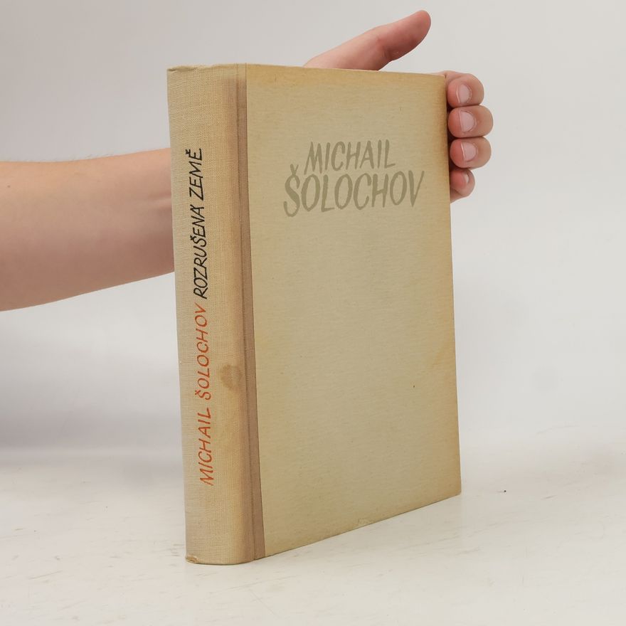 Michail Aleksandrovič Šolochov Rozrušená země