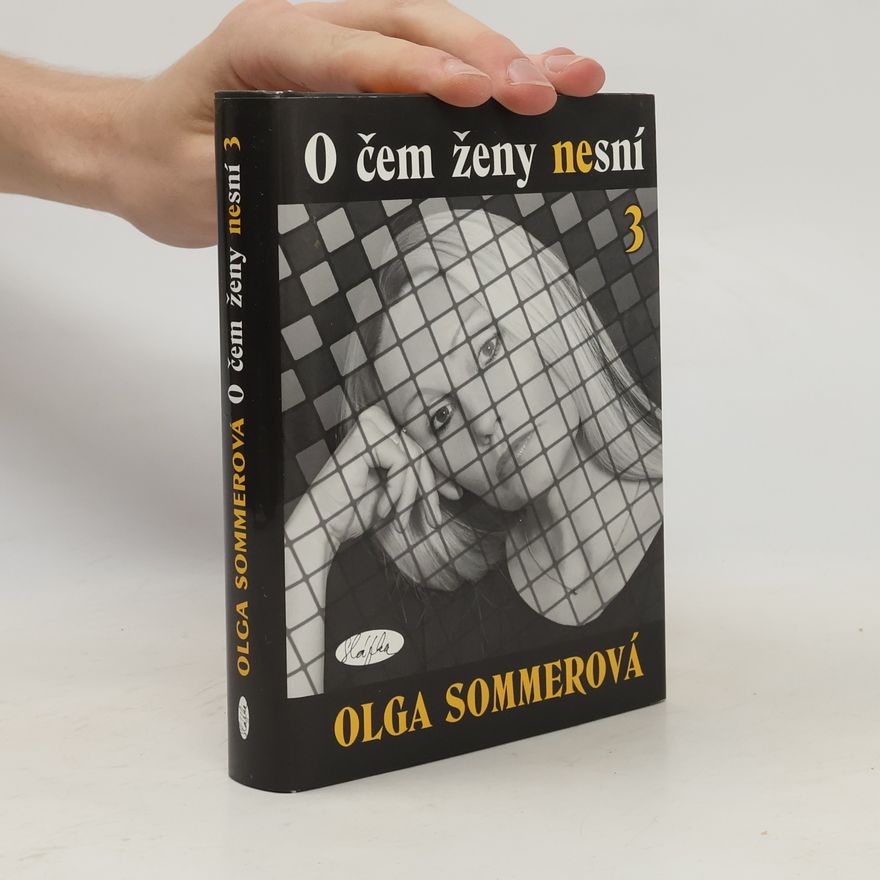Olga Sommerová O čem ženy nesní 3